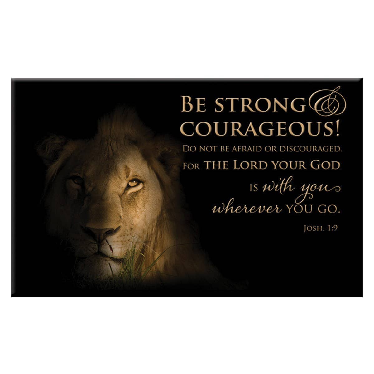 Be Strong & Courageous Magnet - Joshua 1:9