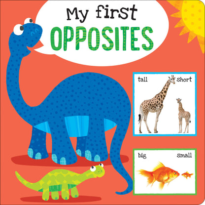My first OPPOSITES Board Book